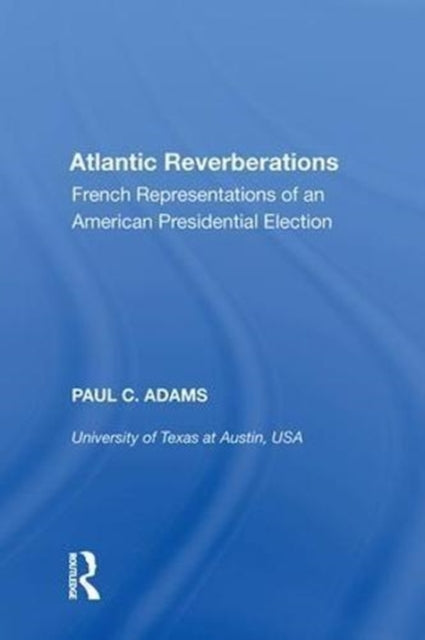 Book cover of: Atlantic Reverberations. By: Paul C. Adams