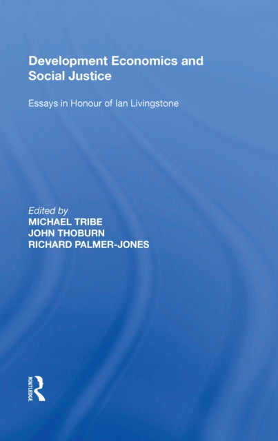 Book cover of: Development Economics and Social Justice. By: John Thoburn