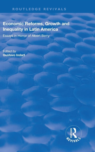 Book cover of: Economic Reforms, Growth and Inequality in Latin America. By: Gustavo Indart
