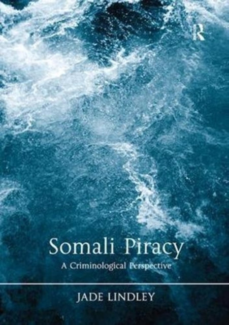 Book cover of: Somali Piracy. By: Jade Lindley