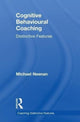 Book cover of: Cognitive Behavioural Coaching. By: Michael Neenan