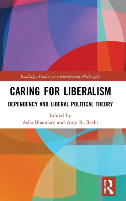 Book cover of: Caring for Liberalism. By: Asha Bhandary
