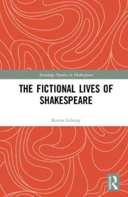 Book cover of: Fictional Lives of Shakespeare. By: Kevin Gilvary
