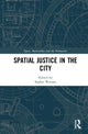 Book cover of: Spatial Justice in the City. By: Sophie Watson