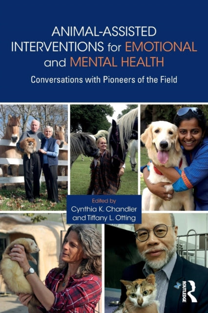 Book cover of: Animal-Assisted Interventions for Emotional and Mental Health. By: Tiffany L. Otting