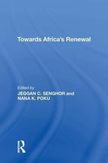 Book cover of: Towards Africa's Renewal. By: Jeggan C. Senghor