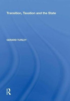 Transition, Taxation and the State