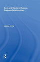 Book cover of: Trust and Western-Russian Business Relationships. By: Angela Ayios