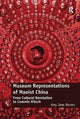 Book cover of: Museum Representations of Maoist China. By: Amy Jane Barnes