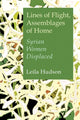 Book cover of: Lines of Flight, Assemblages of Home