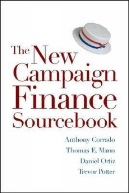Book cover of: New Campaign Finance Sourcebook. By: Thomas E. Mann, Anthony Corrado