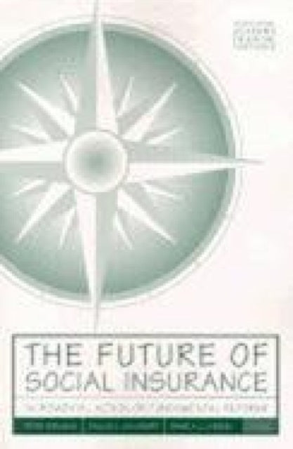 Book cover of: Future of Social Insurance. By: National Academy of Social Insurance (U. S.)