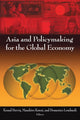 Book cover of: Asia and Policymaking for the Global Economy. By: Kemal Derviş