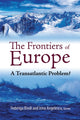 Book cover of: Frontiers of Europe. By: Federiga M. Bindi