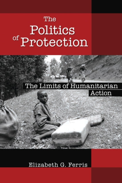 Book cover of: Politics of Protection. By: Elizabeth G. Ferris