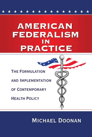American Federalism in Practice