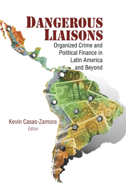 Book cover of: Dangerous Liaisons. By: Kevin Casas Zamora