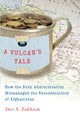 Book cover of: Vulcan's Tale. By: Dov S. Zakheim