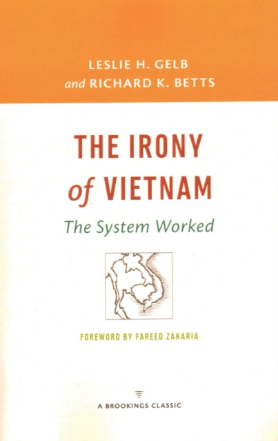 Book cover of: Irony of Vietnam. By: Leslie H. Gelb