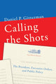 Book cover of: Calling the Shots. By: Daniel Paul Gitterman