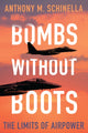 Book cover of: Bombs without Boots. By: Anthony M. Schinella