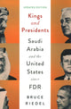 Book cover of: Kings and Presidents. By: Bruce Riedel