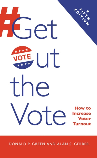 Book cover of: Get Out the Vote. By: Donald P. Green