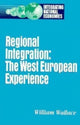 Book cover of: Regional Integration. By: William Wallace