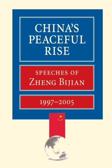 Book cover of: China's Peaceful Rise. By: Zheng Bijian
