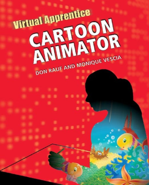 Book cover of: Cartoon Animator. By: Don Rauf