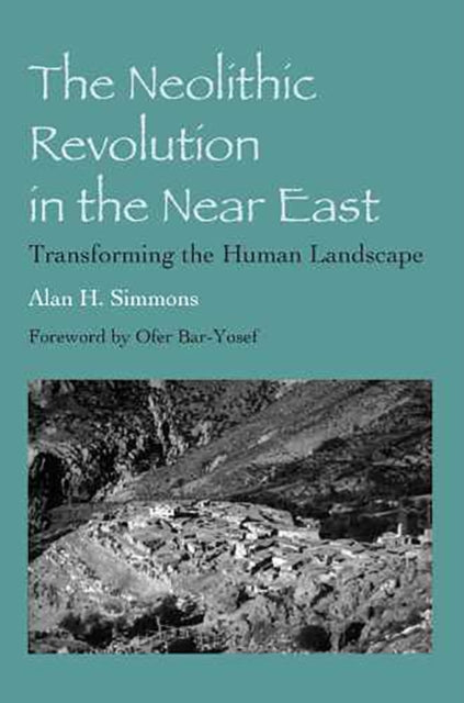 Book cover of: Neolithic Revolution in the Near East. By: Alan H. Simmons