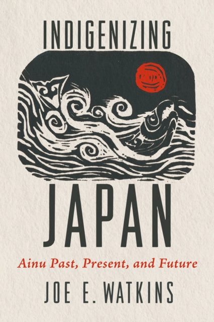 Book cover of: Indigenizing Japan
