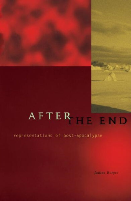 Book cover of: After the End. By: James Berger