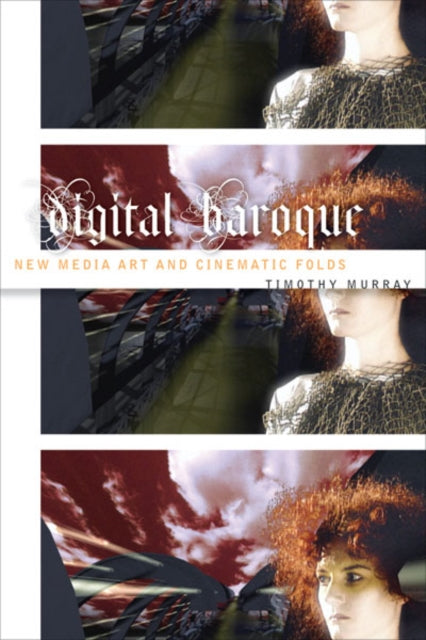 Book cover of: Digital Baroque. By: Murray, Timothy.