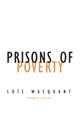 Book cover of: Prisons of Poverty. By: Loic Wacquant