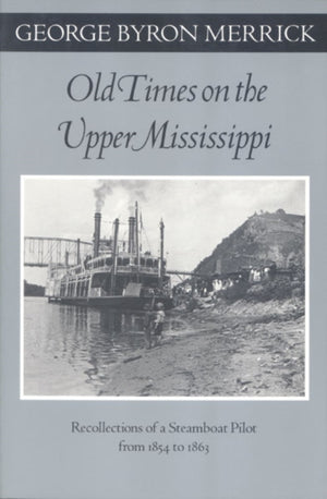 Old Times on the Upper Mississippi