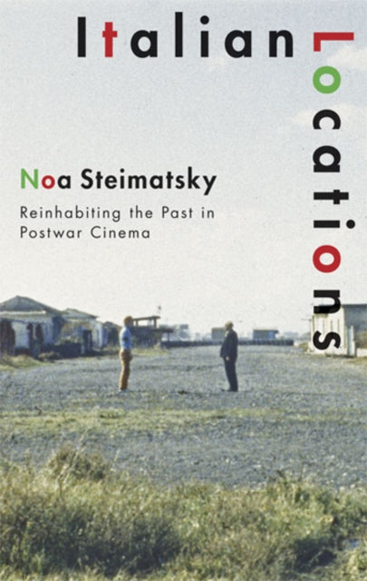 Book cover of: Italian Locations. By: Noa Steimatsky