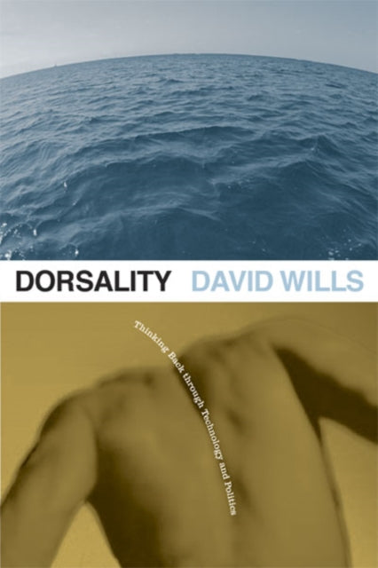Book cover of: Dorsality. By: Wills, David