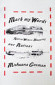 Book cover of: Mark My Words. By: Mishuana Goeman