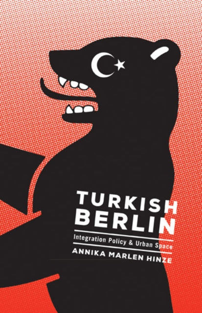 Book cover of: Turkish Berlin. By: Annika Marlen Hinze