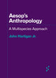 Book cover of: Aesop's Anthropology. By: John Hartigan Jr.