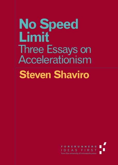 Book cover of: No Speed Limit. By: Steven Shaviro