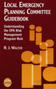 Book cover of: Local Emergency Planning Committee Guidebook