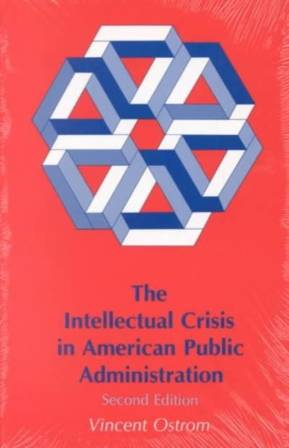 Book cover of: Intellectual Crisis in American Public Administration