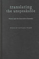 Book cover of: Translating the Unspeakable. By: Kathleeen Fraser