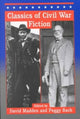 Book cover of: Classics of Civil War Fiction
