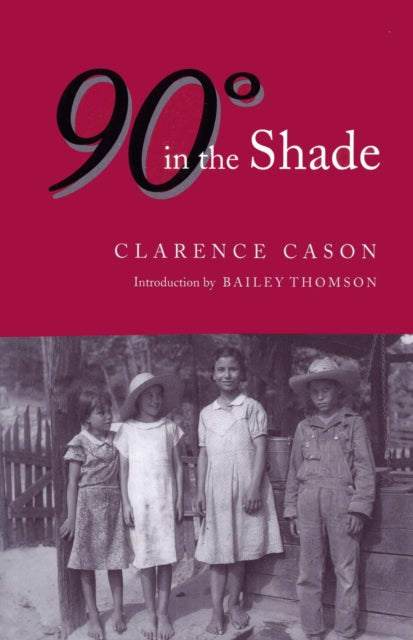 Book cover of: 90 Degrees in the Shade. By: Clarence Cason