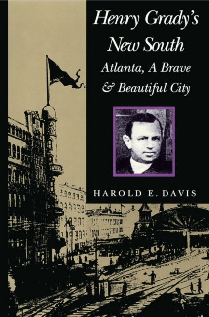 Book cover of: Henry Grady's New South. By: Harold Davis