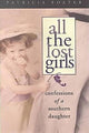 Book cover of: All the Lost Girls. By: Patricia Foster