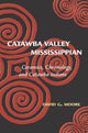 Book cover of: Catawba Valley Mississippian. By: David Moore